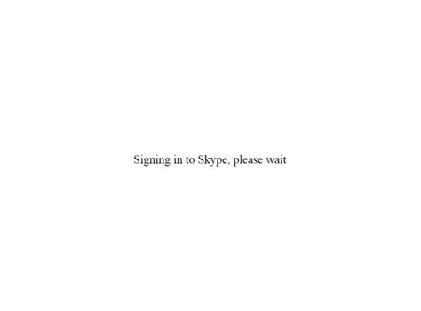 signing in to skype please wait.